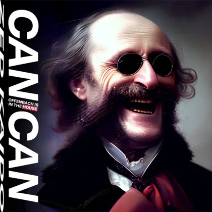 Track cover for Can Can: Offenbach is In The House
